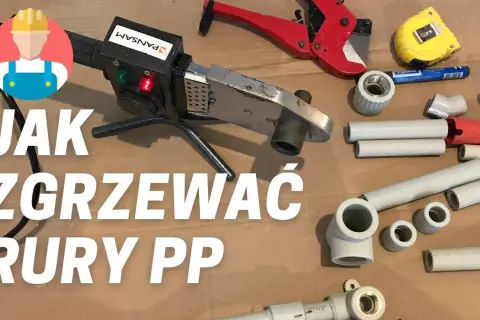 Jak łączyć rury plastikowe do wody? Zgrzewanie PP i PEX bez błędów.